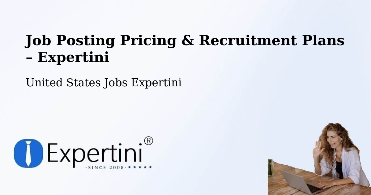 Job Posting Pricing & Recruitment Plans – Lenox - Lenox, United States Jobs Expertini